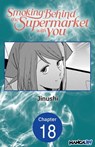 Smoking Behind the Supermarket with You #018 - Jinushi - 9798890175489
