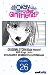 Are You Okay with a Slightly Older Girlfriend? #026 - Kota Nozomi ; Enya Uraki ; Meruchi Nanase - 9798890177865