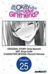 Are You Okay with a Slightly Older Girlfriend? #025 - Kota Nozomi ; Enya Uraki ; Meruchi Nanase - 9798890177872