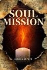 Soul Mission - Joshua Becker - 9798890251121