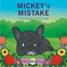 Mickey's Mistake - Sandra M. Szczygiel - 9798890418067
