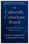 The Culturally Conscious Board - Jennifer M. Jukanovich ; Russell W. West - 9798890570154