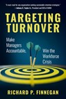 Targeting Turnover - Richard P. Finnegan - 9798890570840