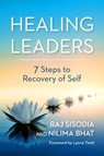 Healing Leaders - Raj Sisodia ; Nilima Bhat - 9798890571496