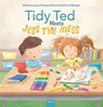 Tidy Ted Meets Jess the Mess - Joanna McIntyre - 9798890631817