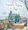 Science Takes a Trip - Maria Rentetzi - 9798890632456
