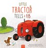 Little Tractor Tells a Fib - Natalie Quintart - 9798890633132