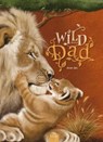 Wild about Dad - Jessie Jans - 9798890633255