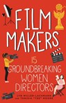 Film Makers - Lyn Miller-Lachmann ; Tanisia Moore - 9798890680051