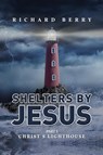 Shelters by Jesus - Richard Berry - 9798890913685
