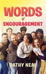 Words of Encouragement - Cathy Neal - 9798890918635