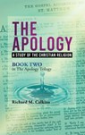 The Apology II: A Study Of The Christian Religion - Richard M. Calkins - 9798890918932