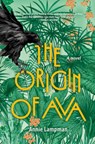 The Origin of Ava - Annie Lampman - 9798890920201