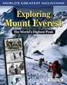 Exploring Mount Everest: The World's Highest Peak - Bonnie Hinman - 9798890941213
