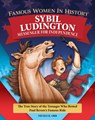Famous Women in History: Sybil Ludington: Messenger for Independence - Nicole Orr - 9798890941510