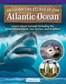Awesome Creatures of the Atlantic Ocean: Learn about Animals Including the Great White Shark, Sea Turtles, and Dolphins! - Tamra B. Orr - 9798890941770