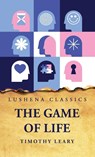 The Game of Life - Timothy Leary - 9798890960818