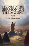 Studies in the Sermon on the Mount Vol 2 - David Martyn Lloyd-Jones - 9798890961563
