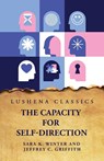 CAPACITY FOR SELF-DIRECTION - Sara K. Winter and Jeffrey C. Griffith - 9798890962874