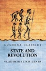 State And Revolution - Vladimir Ilich Lenin - 9798890969477