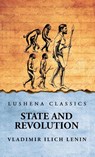 State And Revolution - Vladimir Ilich Lenin - 9798890969576