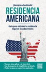 Residencia Americana: Guía Para Obtener Tu Residencia Legal En Estados Unidos / How to Get Your Green Card - Inglés En 100 Días - 9798890980946