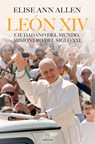 León XIV Ciudadano del Mundo, Misionero del Siglo XXI / Pope Leo XIV: Global Citizen, Missionary of the 21st Century - Elise Ann Allen - 9798890985804