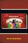 Holy Communion, a Spiritual Agent of Harmonious Diversity in Christ - Kevin Brown - 9798891129368