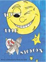 To The Moon - Norma Jane Smith - 9798891305571