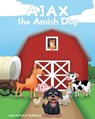 AJAX the Amish Dog - Lisa Metcalf-Glegola - 9798891309104