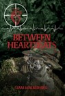 Between Heartbeats - Liam Walker Bell - 9798891323506