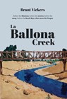 La Ballona Creek - Brant Vickers - 9798891326507