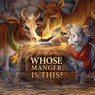 Whose Manger Is This? - Lisa Robbins - 9798891340572