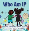 Who Am I? - Joan C. Benson ; Marjorie Wingert - 9798891342224