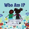Who Am I? - Joan C. Benson ; Marjorie Wingert - 9798891342231