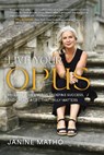 Live Your Opus - Janine Matho - 9798891385771