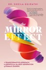 The Mirror Effect - Dr Sheila Gujrathi - 9798891385955
