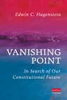 Vanishing Point: In Search of Our Constitutional Future - Edwin Hagenstein - 9798891386044