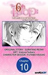 The 6th Loop: I'm Finally Free of Auto Mode in this Otome Game #010 - SORATANI REINA ; Kazusa Subaru ; FUTABA HADUKI - 9798891390041