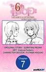 The 6th Loop: I'm Finally Free of Auto Mode in this Otome Game #007 - SORATANI REINA ; Kazusa Subaru ; FUTABA HADUKI - 9798891390072