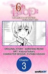 The 6th Loop: I'm Finally Free of Auto Mode in this Otome Game #003 - SORATANI REINA ; Kazusa Subaru ; FUTABA HADUKI - 9798891390119