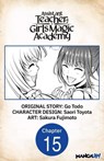 Assistant Teacher at a Girls Magic Academy #015 - Go Todo ; Saori Toyota ; Sakura Fujimoto - 9798891393479