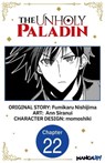 The Unholy Paladin #022 - Fumikaru Nishijima ; Ann Siranui ; momoshiki - 9798891394438
