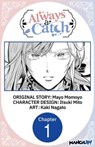 Always a Catch #001 - Mayo Momoyo ; Itsuki Mito ; Kaki Nagato - 9798891406049