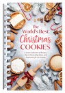 The World's Best Christmas Cookies: A Sweet Collection of Recipes, Tips & Decorating Ideas, and Inspiration for the Season - Compiled by Barbour Staff - 9798891511620