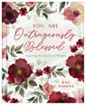 You Are Outrageously Blessed: Inspiring Devotions for Women - Rae Simons - 9798891512108