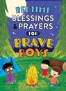 Bedtime Blessings and Prayers for Brave Boys - Compiled by Barbour Staff ; Glenn Hascall - 9798891512177