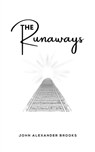 The Runaways - John Alexander Brooks - 9798891552159