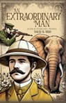 An Extraordinary Man - David R. Bird - 9798891557208