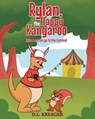 Rylan, the Happy Kangaroo - D. L. Kreager - 9798891571525